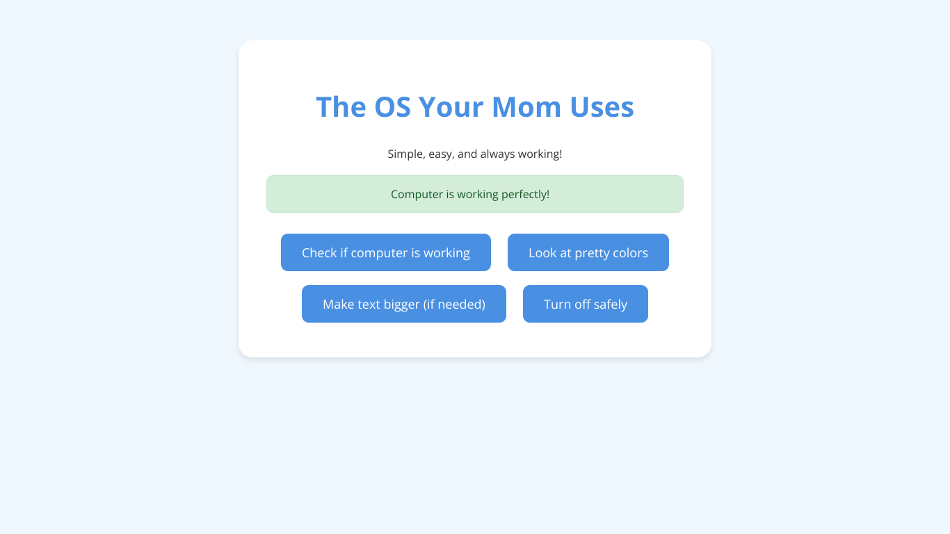 The os your mom uses
